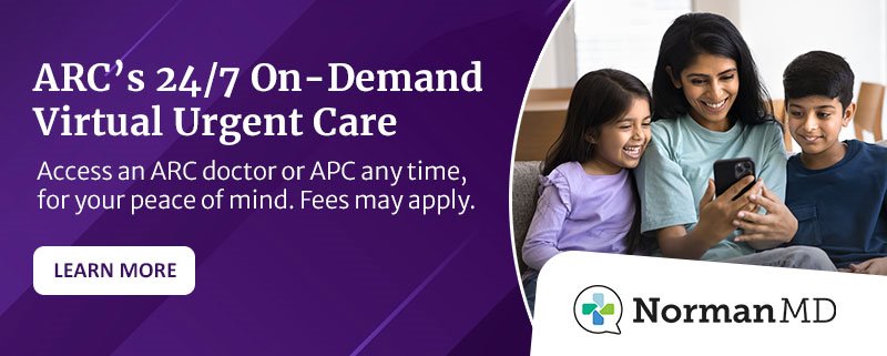 NormanMD ad with the words '24/7 On-Demand Virtual Urgent Care,' 'Access an ARC doctor or APC any time, for your peace of mind. Fees may apply,' 'Learn More' and an image of a mother, daughter, and son using the NormanMD mobile app while on the couch at home