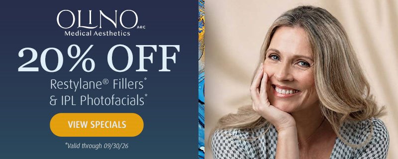 OLINO Medical Aesthetics banner with the words '20% off Restylane Fillers and IPL Photofacials' and an image of a woman smiling, representing self-care, beauty, and great medical aesthetics results