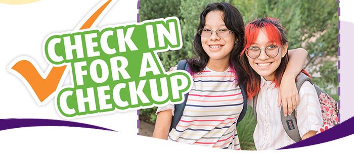 Image featuring a two teenagers posing side-by-side with backpacks on and the words 'Check in of a Checkup', representing Well-Child Checks and Sports Physicals at ARC