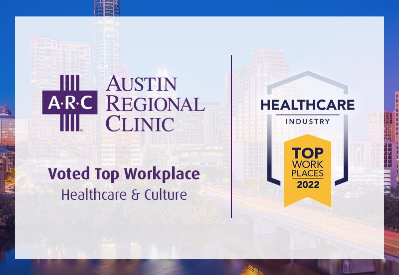Austin Regional Clinic Voted Top Healthcare and Culture Workplace of 2022